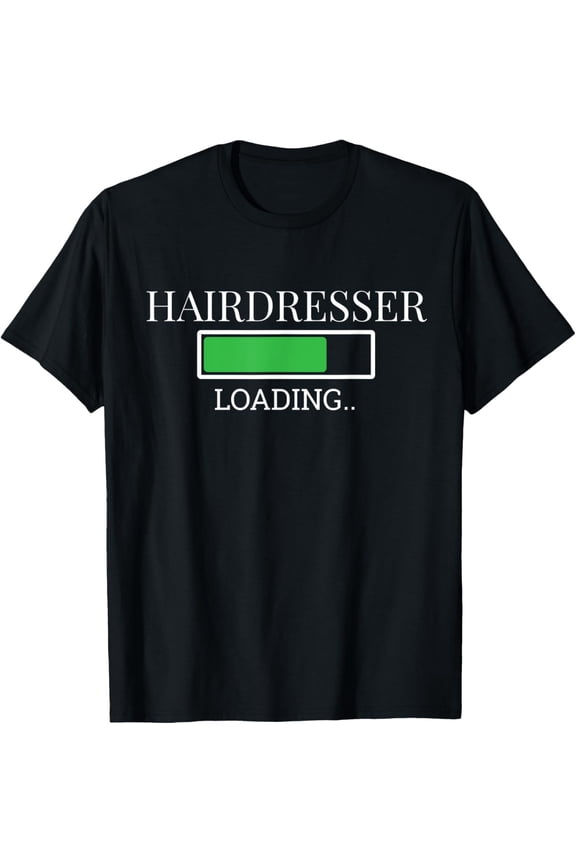 Hairdresser Loading in Progress Future Barber Shirt T-Shirt