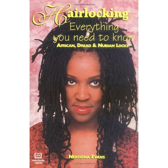 Pre-Owned Hairlocking: Everything You Need to Know by Nekhena Evans (Paperback)