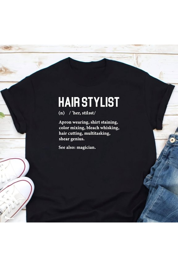 HairstY1List Definition S1Hirt, Hairdresser S1Hirt, Hair StY1List Barber S1Hirt, Gift Hairdresser, Hair25