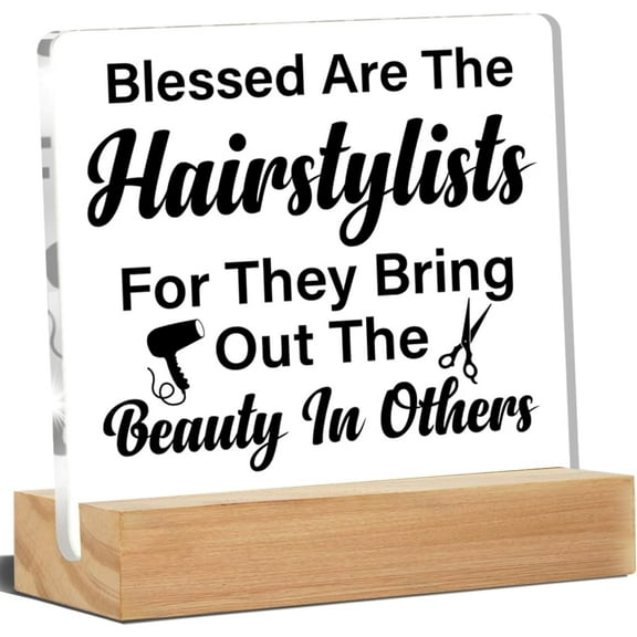 Hairstylist Gifts, Hair Stylist Signs Decor Blessed Are the Hairstylists for They Bring out the Beauty in Others Acrylic Desk Plaque Sign Home Salon Barbershop Decoration 4x4 Inch