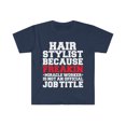 thumbnail image 1 of Hairstylist because Miracle Worker not a job title Unisex T-shirt S-3XL, 1 of 2
