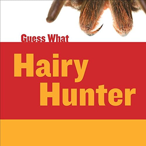 Pre-Owned Hairy Hunter: Tarantula (Guess What) Paperback