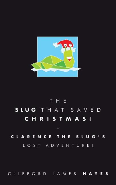 Hairy Tales The Slug That Saved Christmas! (Special Edition), (Paperback)