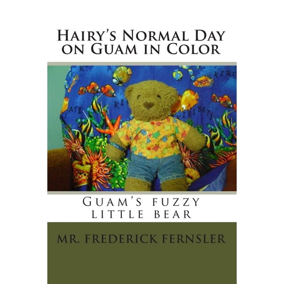 Hairy's Normal Day on Guam in Color (Paperback)