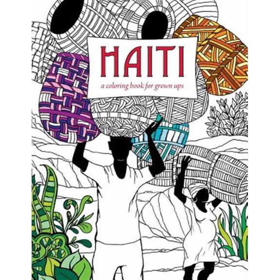 Haiti: A Coloring Book for Grown Ups (Paperback)