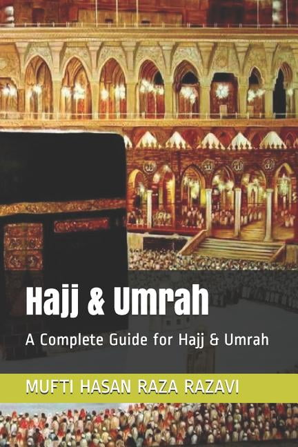 Hajj Umrah: A Complete Guide for Hajj Umrah hajj and umrah book ...