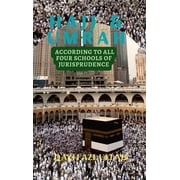 Hajj & Umrah According to all Four Schools of Jurisprudence, Hardcover