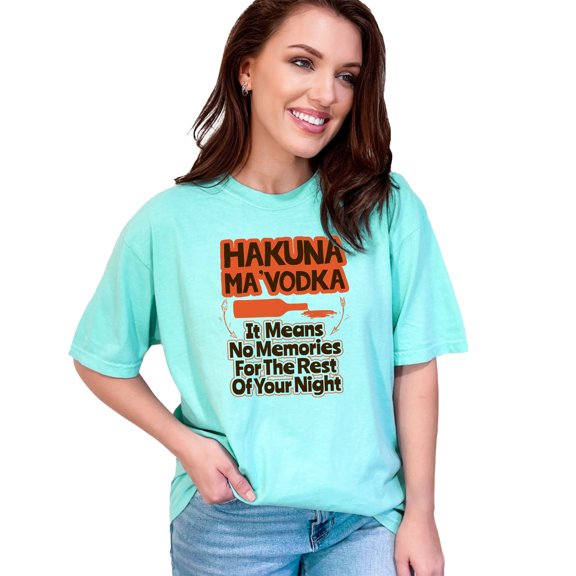 Hakuna Ma'vodka Funny Drinking Quote, Chalky Mint Comfort Colors T-Shirt, 3XL