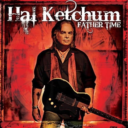 Hal Ketchum - Father Time - Music & Performance - CD