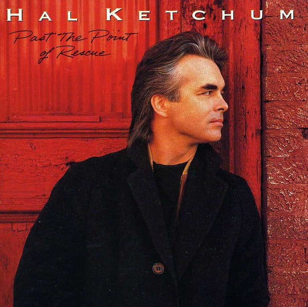 CURB SPECIAL MARKETS Hal Ketchum - Past the Point of Rescue - Music & Performance - CD