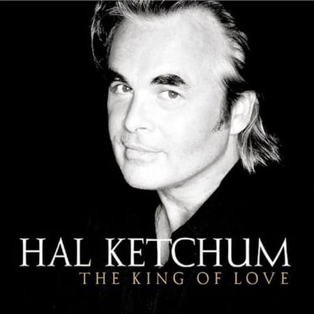 Hal Ketchum - The King Of Love - Music & Performance - CD