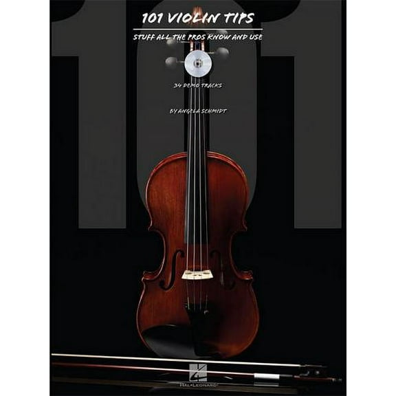 101 Violin Tips: Stuff All the Pros Know and Use (Other)