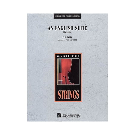 An English Suite (Excerpts) Music for String Orchestra Series Arranged by Paul Lavender