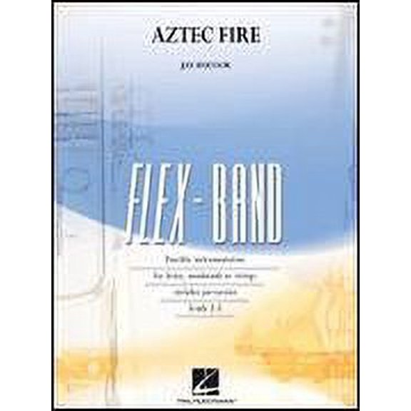 Hal Leonard Aztec Fire - Flex-Band Series (Book)