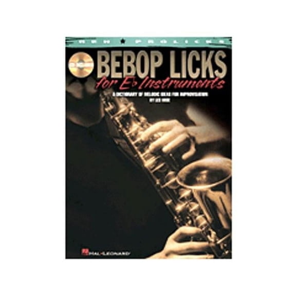 Hal Leonard Bebop Licks for E-Flat Instruments Jazz Instruction Series Softcover with CD Written by Les Wise
