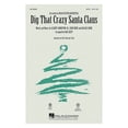 thumbnail image 1 of Hal Leonard Dig That Crazy Santa Claus SAB by Brian Setzer Orchestra Arranged by Mac Huff, 1 of 2