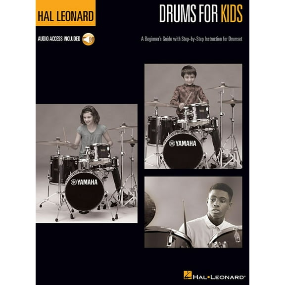 Hal Leonard Drums for Kids - A Beginner's Guide with Step-By-Step Instruction for Drumset - Book with Online Audio, (Paperback)
