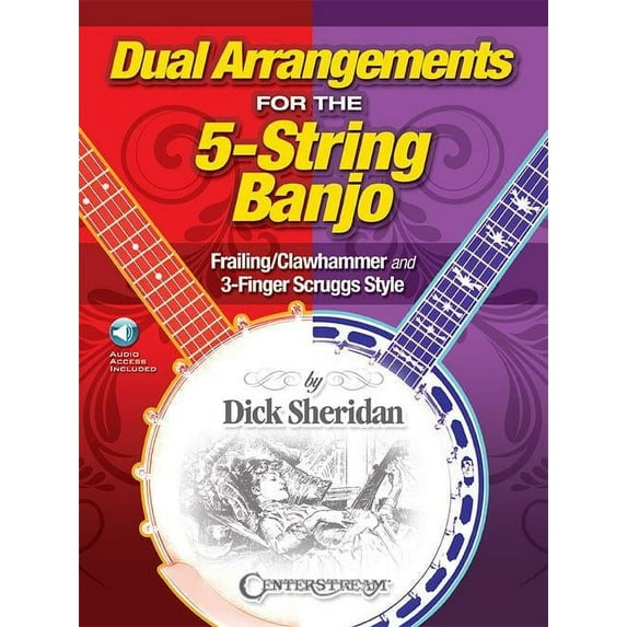 Centerstream Publishing Dual Arrangements for the 5-String Banjo Banjo Series Softcover Audio Online Written by Dick Sheridan