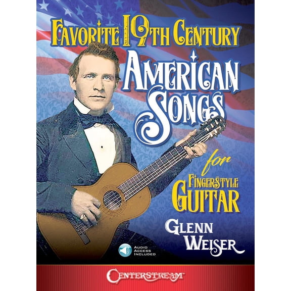 Centerstream Publishing Favorite 19th Century American Songs for Fingerstyle Guitar Book/ Audio Online