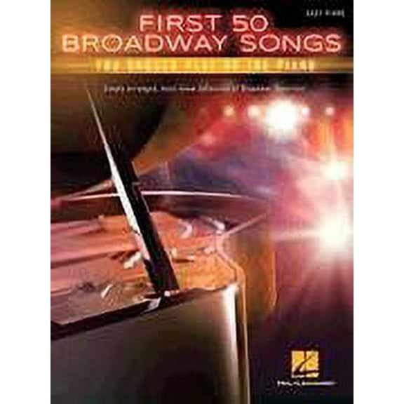 Hal Leonard First 50 Broadway Songs You Should Play on the Piano