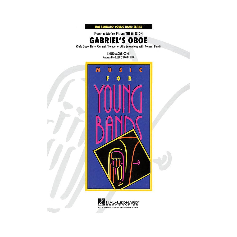 Hal Leonard Gabriel's Oboe (from The Mission) - Young Concert Band Series Level 3arranged by Robert Longfield