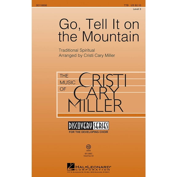 Hal Leonard Go, Tell It on the Mountain (Discovery Level 3) VoiceTrax CD Arranged by Cristi Cary Miller