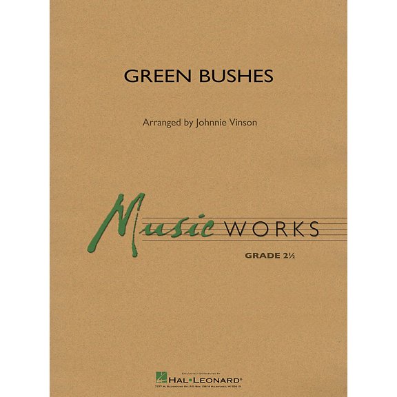 Hal Leonard Green Bushes Concert Band Level 2 Arranged by Johnnie Vinson