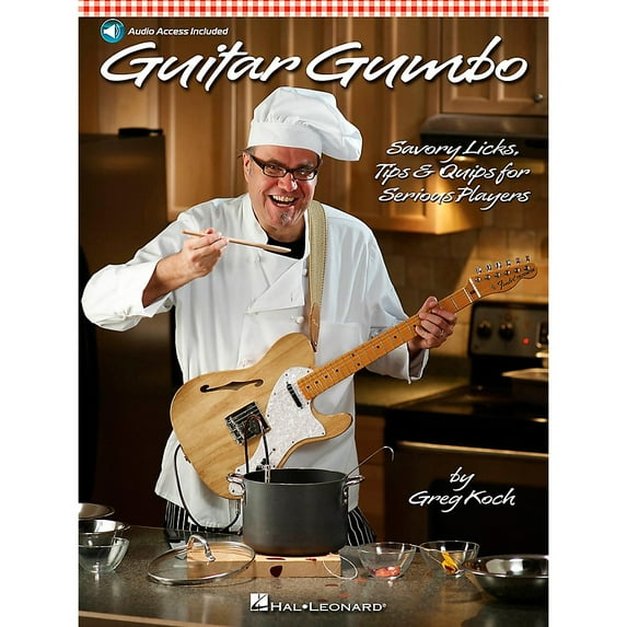 Guitar Gumbo: Savory Licks, Tips & Quips for Serious Players (Paperback)