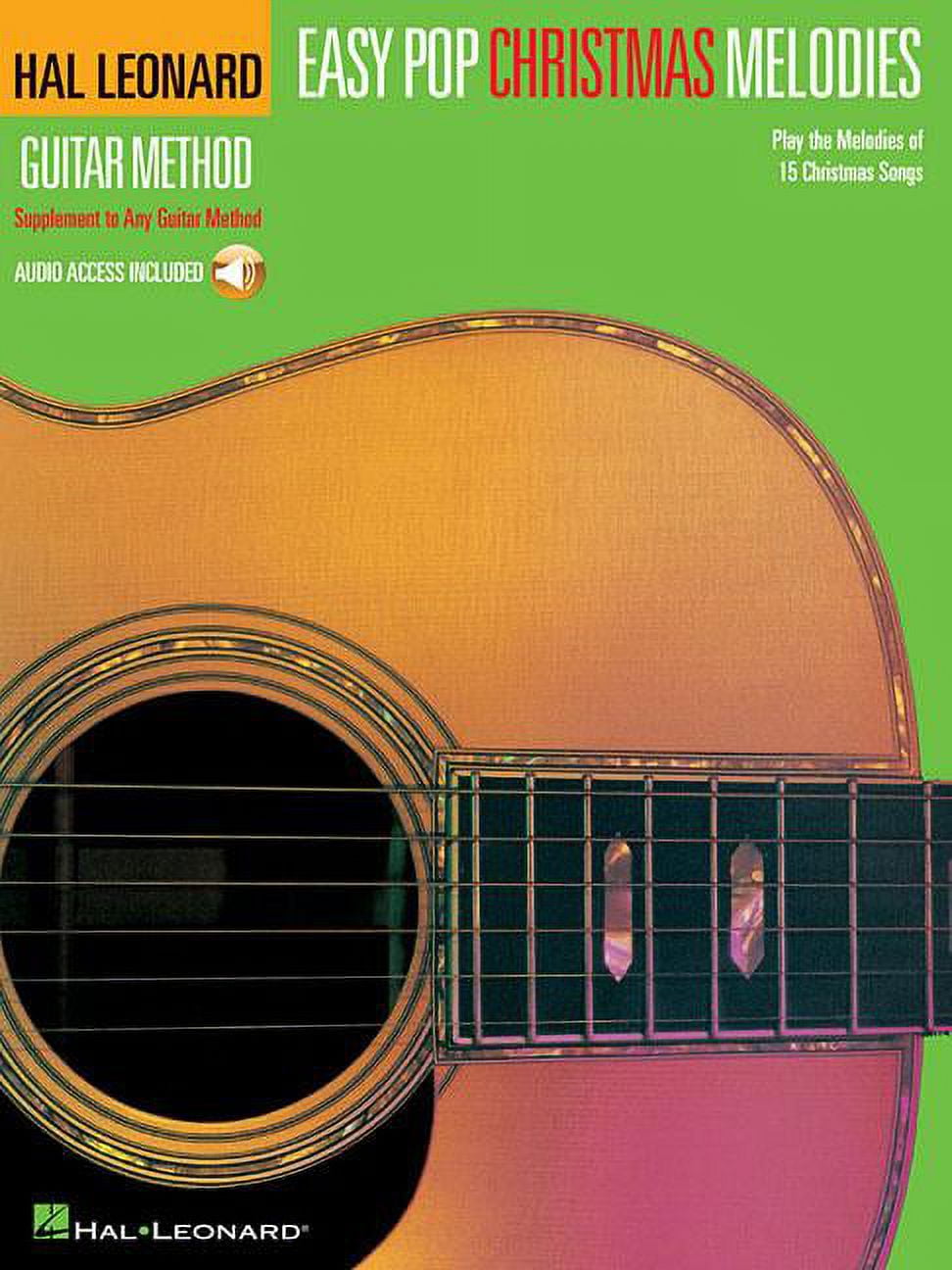Hal Leonard Guitar Method (Songbooks) Easy Pop Christmas Melodies - Hal Leonard Guitar Method Correlates with Any Book 1 Book/Online Audio, (Paperback)