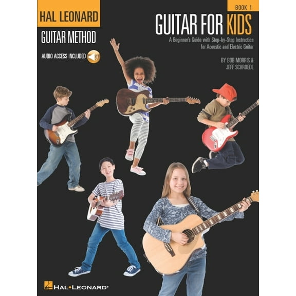 Hal Leonard Guitar Method (Songbooks) Guitar for Kids: A Beginner's Guide - Hal Leonard Guitar Method (Songbooks), (Paperback)