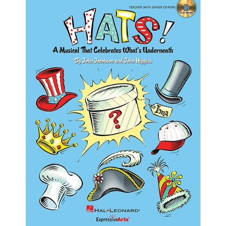 Hal Leonard Hats! (A Musical That Celebrates What's Underne
