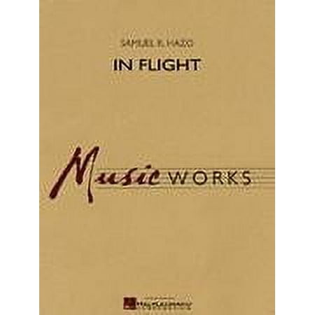 Hal Leonard In Flight Concert Band Level 4 Composed by Samuel R. Hazo