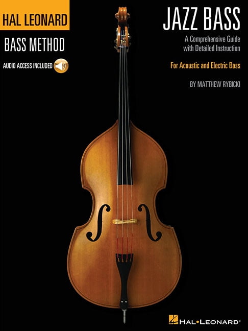 Hal Leonard Jazz Bass Method - A Comprehensive Guide with Detailed Instruction for Acoustic and Electric Bass Book/Onlin, (Paperback)