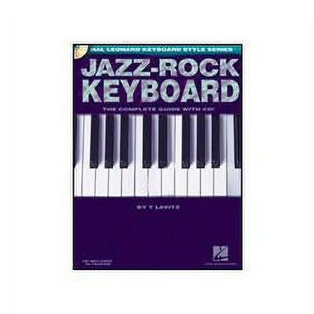 Hal Leonard Jazz-Rock Keyboard-The Complete Guide with CD! (Book and CD)