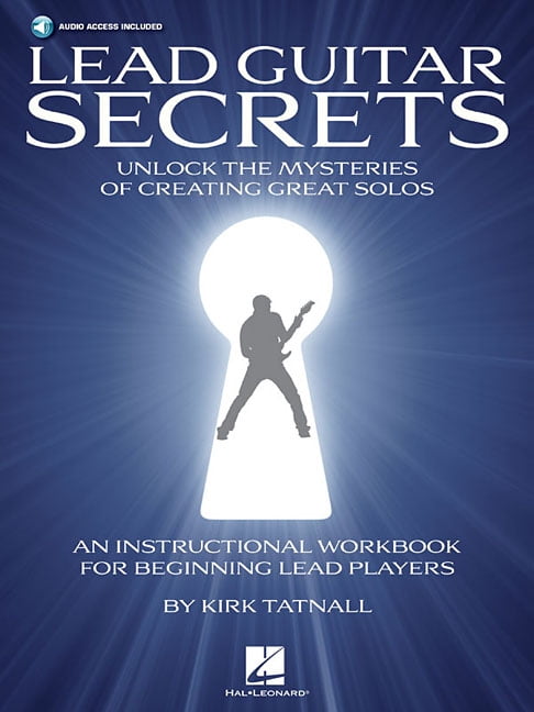 Lead Guitar Secrets: Unlock the Mysteries of Creating Great Solos (Bk/Online Audio), (Paperback ...