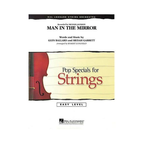 Hal Leonard Man in the Mirror Easy Pop Specials For Strings Series by Michael Jackson Arranged by Robert Longfield
