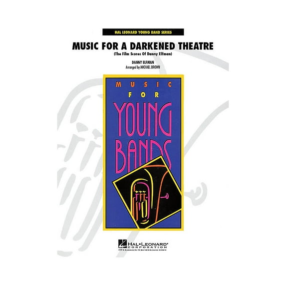 Hal Leonard Music for a Darkened Theatre (Film Scores of Danny Elfman) Concert Band Level 3 arranged by Brown