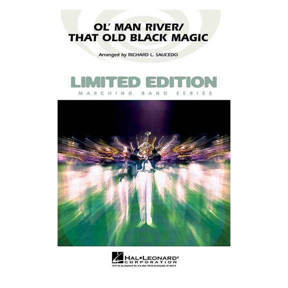 Ol' Man River/That Old Black Magic Marching Band Level 5 Arranged by Richard L. Saucedo