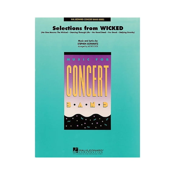 Selections from Wicked Concert Band Level 4 Arranged by Jay Bocook