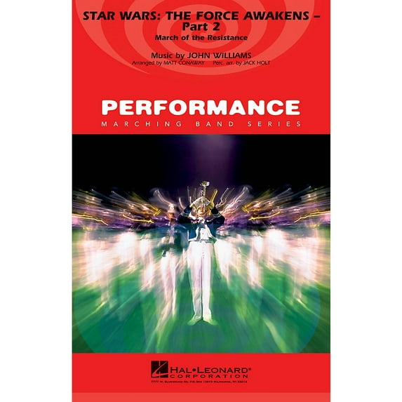 Hal Leonard Star Wars: The Force Awakens - Part 2 Marching Band Level 4 Arranged by Matt Conaway