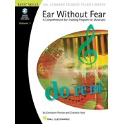 Hal Leonard Student Piano Library Songb Ear Without Fear - Volume 1 a Comprehensive Ear-Training Program for Musicians - Book/Online Audio, Paperback