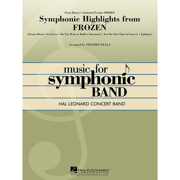 Hal Leonard Symphonic Highlights From Frozen Hal Leonard Concert Band Series Level 4