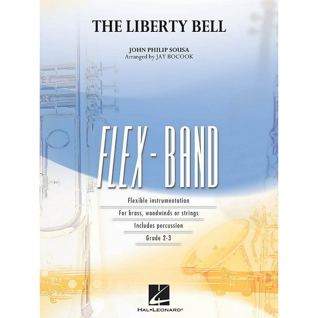 Hal Leonard The Liberty Bell Concert Band Level 2-3 Arranged by Jay Bocook