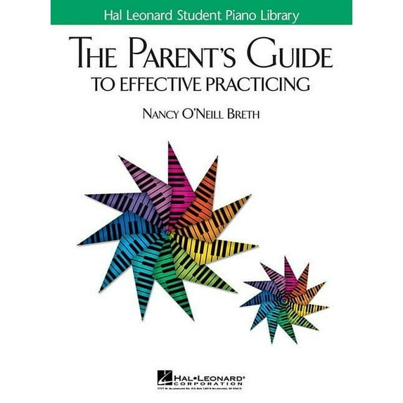 Hal Leonard The Parent's Guide To Effective Practicing Hal Leonard Student Piano Library
