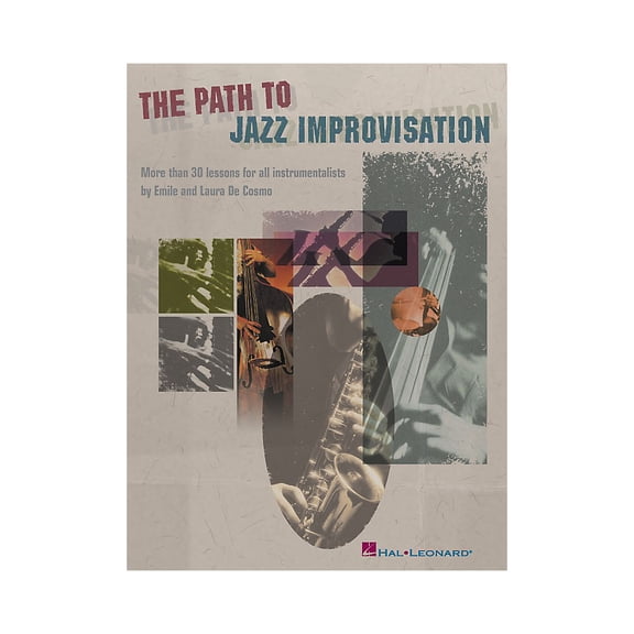 Hal Leonard The Path to Jazz Improvisation