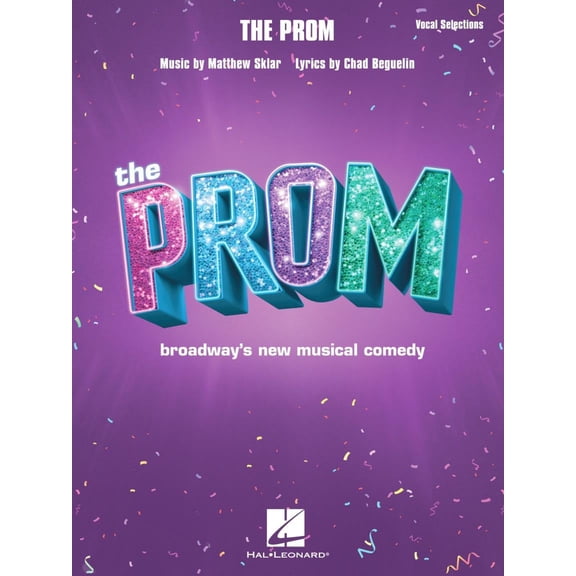 The Prom Vocal Selections from Broadway's New Musical Comedy
