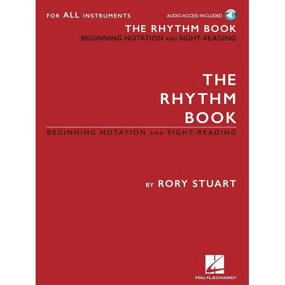 Hal Leonard The Rhythm Book Beginning Notation and Sight-Reading for All Instruments Book/Audio Online