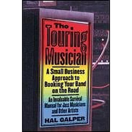 Watson-Guptill The Touring Musician - A Small Business Approach to Booking Your Band on the Road (Book)