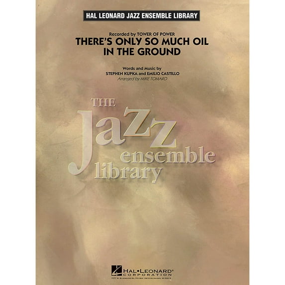 Hal Leonard There's Only So Much Oil in the Ground Jazz Band Level 4 Arranged by Mike Tomaro