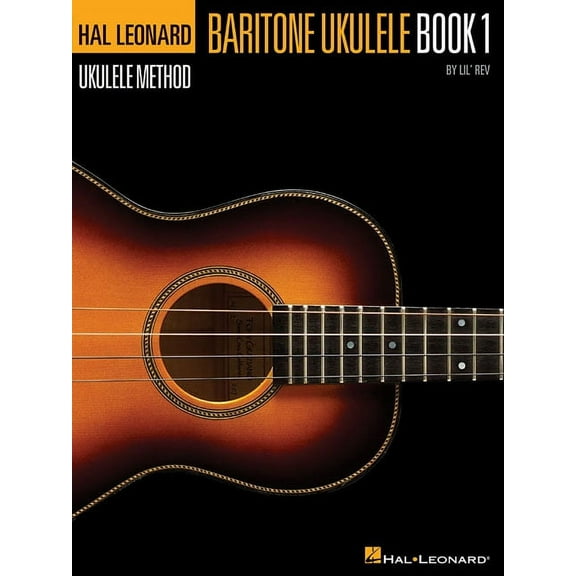 Hal Leonard Ukulele Method Lil' REV Hal Leonard Baritone Ukulele Method Book 1 Beginner Sheet Music Learn Chords Scales Strumming and Songs Uk, (Paperback)